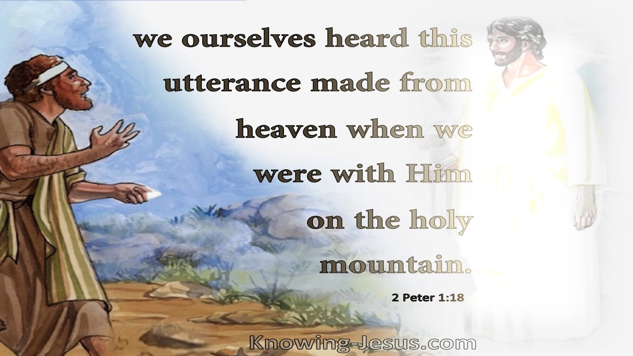 2 Peter 1:18 We Were WIth Jesus On The Holy Mountain (white)